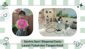 Sentra Seni : Ekspresi Ceria Lewat Tubuh dan Tangan Kecil