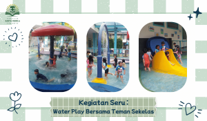 Kegiatan Seru: Water Play Bersama Teman Sekelas