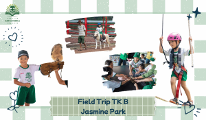 Petualangan Seru dan Edukatif: Keseruan Field Trip TK B di Jasmine Park