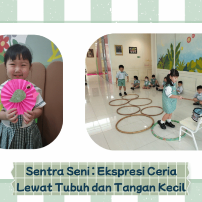 Sentra Seni : Ekspresi Ceria Lewat Tubuh dan Tangan Kecil