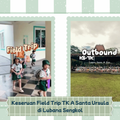 Keseruan Field Trip TK A Santa Ursula di Lubana Sengkol